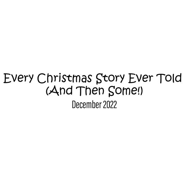 Every Christmas Story Ever Told
